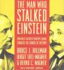 The Man Who Stalked Einstein: How Nazi Scientist Philipp Lenard Changed the Course of History By Bruce J. Hillman, Birgit Ertl-Wagner, Bernd C. Wagner Cover Image