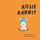 Rosie Rabbit Cover Image