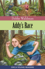 Addy's Race (Orca Young Readers) By Debby Waldman Cover Image