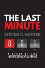 The Last Minutes: A Study of the Intertestamental Period Cover Image
