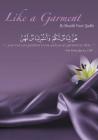 Like a Garment: Intimacy in Islam By Yasir Qadhi Cover Image