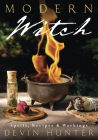Modern Witch: Spells, Recipes & Workings By Devin Hunter Cover Image