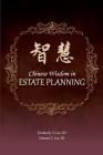 Chinese Wisdom in Estate Planning: Gems from the East Cover Image