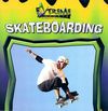 Skateboarding (Extreme Sports) Cover Image