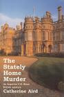 The Stately Home Murder (Rue Morgue Classic British Mysteries) Cover Image