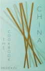China, The Cookbook By Kei Lum Chan, Diora Fong Chan Cover Image