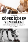 Köpek İçİn Ev Yemeklerİ Cover Image