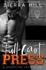 Full Court Press: A College Sports Romance By Sierra Hill Cover Image