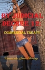 By Judicial Decree 12: Commercial Treaty By Commander James Bondage Cover Image