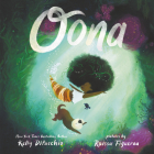 Oona By Kelly DiPucchio, Raissa Figueroa (Illustrator) Cover Image
