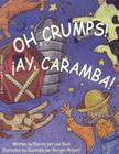 Ay, Caramba!/Oh, Crumps! By Lee Bock, Morgan Midgett (Illustrator), Eida de La Vega (Translator) Cover Image