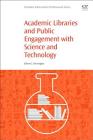 Academic Libraries and Public Engagement with Science and Technology Cover Image