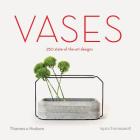 Vases: 250 State-of-the-Art Designs Cover Image