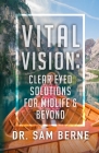 Vital Vision: Clear Eyed Solutions for Midlife & Beyond Cover Image
