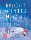 Bright Winter Night By Alli Brydon, Ashling Lindsay (Illustrator) Cover Image
