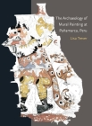 The Archaeology of Mural Painting at Pañamarca, Peru (Dumbarton Oaks Pre-Columbian Art and Archaeology Studies #40) Cover Image