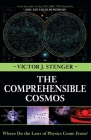 The Comprehensible Cosmos: Where Do the Laws of Physics Come From? Cover Image