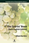 The Spirits' Book (New English Edition) By Allan Kardec, E. G. Dutra (Translator) Cover Image