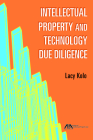 Intellectual Property and Technology Due Diligence By Lacy Kolo Cover Image