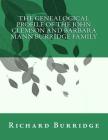 The Genealogical Profile of the John Clemson and Barbara Mann Burridge Family By Richard Mann Burridge Cover Image