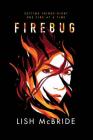 Firebug By Lish McBride Cover Image