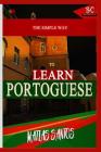 The Simple Way To Learn Portoguese By Matias Santos Cover Image