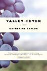 Valley Fever: A Novel Cover Image
