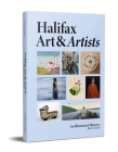 Halifax Art & Artists: An Illustrated History Cover Image