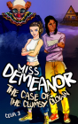 Miss Demeanor: The Case of the Clumsy Clown By Celia J Cover Image