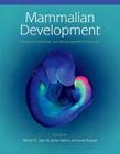 Mammalian Development: Networks, Switches, and Morphogenetic Processes By Patrick P. L. Tam Cover Image