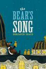 The Bear's Song By Benjamin Chaud Cover Image