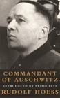 Commandant Of Auschwitz: Commandant Of Auschwitz By Rudolf Hoess Cover Image