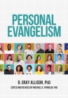 Personal Evangelism By Gray Allison, Michael R. Spradlin (Editor) Cover Image