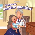 La Hora de Contar Cuentos (Story Time) = Story Time (Es Hora de... (It's Time)) By Bonnie Phelps Cover Image