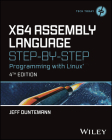 X64 Assembly Language Step-By-Step: Programming with Linux By Jeff Duntemann Cover Image