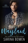 Waylaid (True North #8) By Sarina Bowen Cover Image