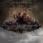 A Door in the Dark By Scott Reintgen, Jesse Vilinsky (Read by) Cover Image