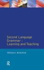 Second Language Grammar: Learning and Teaching (Applied Linguistics and Language Study) By William E. Rutherford Cover Image