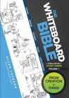 The Whiteboard Bible, Volume 1: From Creation to Kings By G. Allen Jackson Cover Image