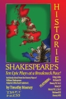 Shakespeare's Histories: Ten Epic Plays at a Breakneck Pace By Timothy Mooney Cover Image