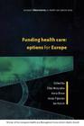 Funding Health Care (Understanding Social Research) By Elias Mossialos Cover Image
