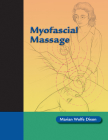 Myofascial Massage By Marian Wolfe Dixon Cover Image