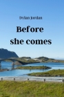 Before she comes Cover Image