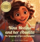 Nina Medina and Her Abuelita: The Language of Love and Laughter By Lena de Valgas Vizcaya Cover Image