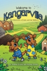 Welcome to Kangarville: The Adventures of Katie and Karl Wallaroo Cover Image