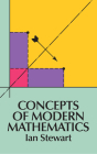 Concepts of Modern Mathematics (Dover Books on Mathematics) By Ian Stewart Cover Image