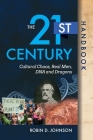 The 21st Century Handbook: Cultural Chaos, Real Men, DNA, and Dragons By Robin D. Johnson Cover Image