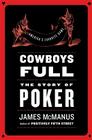 Cowboys Full By James McManus Cover Image