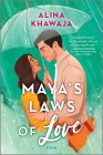 Maya's Laws of Love By Alina Khawaja Cover Image