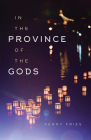 In the Province of the Gods (Living Out: Gay and Lesbian Autobiog) Cover Image